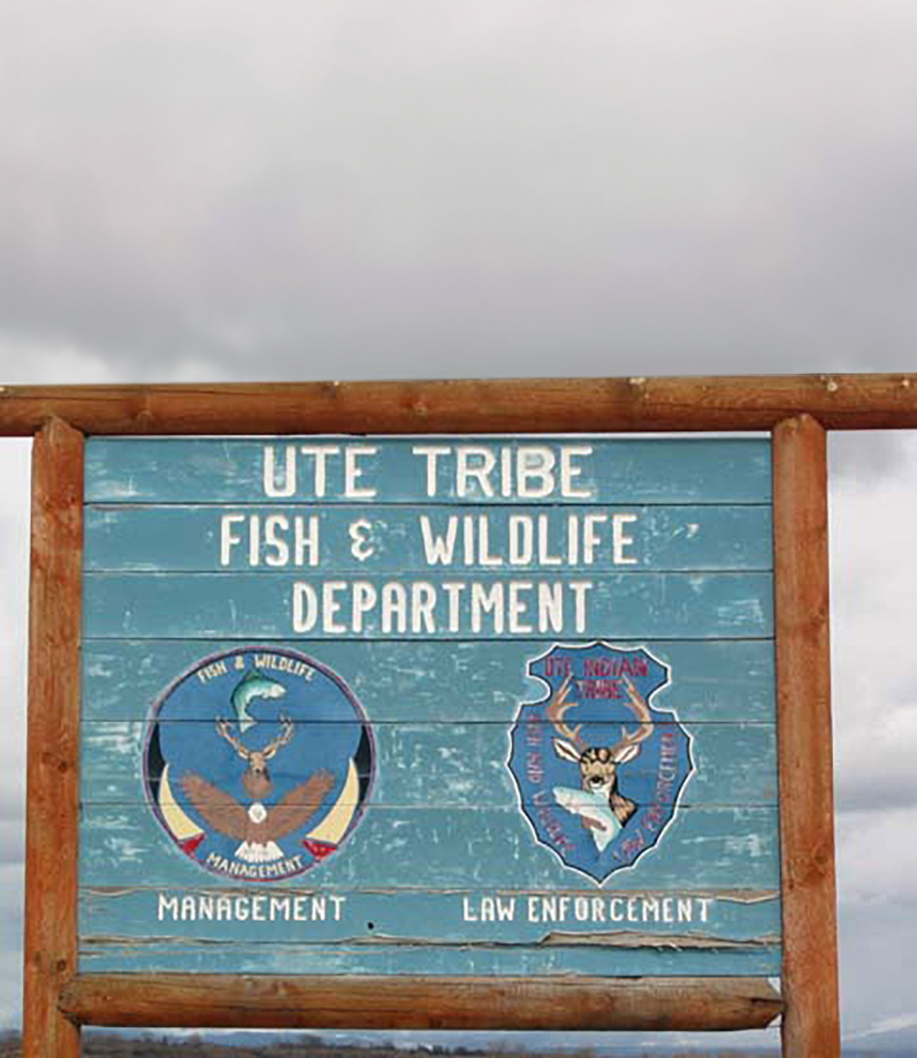 Fish and Wildlife Sign, Courtesy of Ute Indian Tribe Fish and Wildlife Department